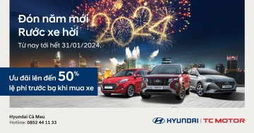 🚗 " ĐÓN NĂM MỚI, RƯỚC XE HỜI ” CÙNG HYUNDAI CÀ MAU 🚗