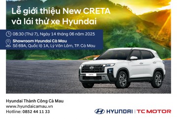 LỄ GIỚI THIỆU NEW HYUNDAI CRETA & LÁI THỬ XE HYUNDAI