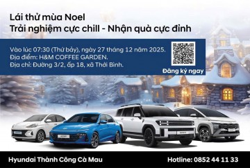 LÁI THỬ MÙA NOEL – TRẢI NGHIỆM CỰC CHILL, NHẬN QUÀ CỰC ĐỈNH