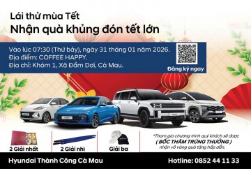 LÁI THỬ MÙA TẾT – THAM GIA MINI GAME NHẬN QUÀ GIÁ TRỊ, ĐÓN TẾT TRỌN VẸN CÙNG HYUNDAI