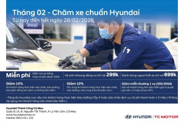 THÁNG 02 – CHĂM XE CHUẨN HYUNDAI