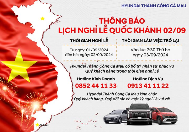 LỊCH NGHỈ LỄ QUỐC KHÁNH 02/09 TẠI HYUNDAI THÀNH CÔNG CÀ MAU