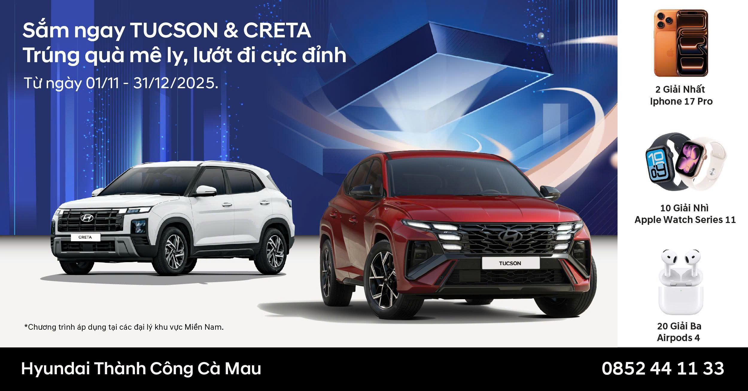 Thể lệ chương trình “Sắm ngay Tucson & Creta – Trúng quà mê ly, lướt đi cực đỉnh”