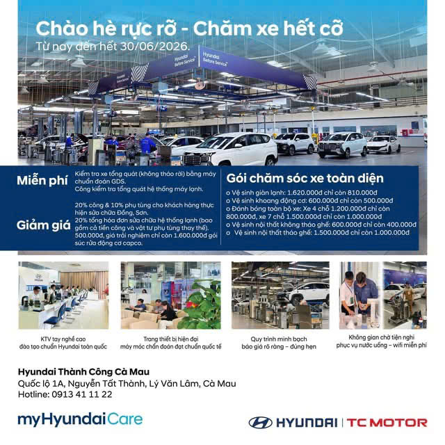 CHÀO HÈ RỰC RỠ – CHĂM XE HẾT CỠ CÙNG HYUNDAI THÀNH CÔNG CÀ MAU